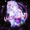 luxeanimeofficial