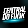 A Central Do Funk