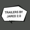 TRAILERS BY JARED