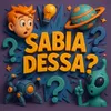 Sabia Dessa?