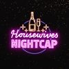 Housewives Nightcap