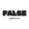 falseidentity24