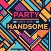 partywithandsome