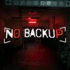 NO BACKUP