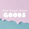 foryourowngoods