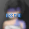 DBS MOD ⚙️
