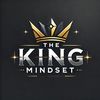 👑 The King Mindset