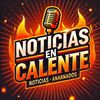 noticiasencaliente