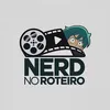 Nerd no Roteiro