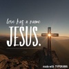 Jesus for love