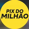 Pix do milhao