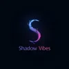 shadow_vibes33
