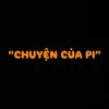 Chuyện Của Piii