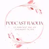 podcast.raouia