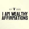 iamwealthyaffirmations