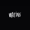 Waiting