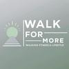 walkformore