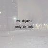 mr_dejavu01
