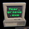 fear_grieve.exe