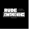 rudeawakeningpodcast