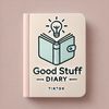 Good Stuff Diary