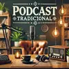 podcasttradicional