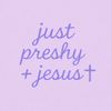 justpreshyjesus1
