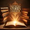 Inspiring Stories Corner