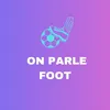 on_parle_football