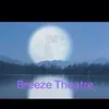 Breeze Theatre