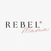 rebelmamaquotes