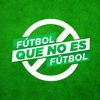 Fútbol que no es fútbol