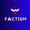 FACTISM