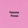 FemmeFocus