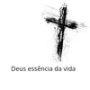 deusessenciadavida1