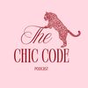 THE CHIC CODE PODCAST