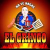 no_te_hagas.el.gringo