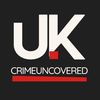Uk Crime Uncovered.