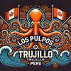 LOS PULPOS PORVENIR TRUJILLO🐙