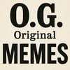 O.G.memes