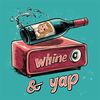 whineandyap