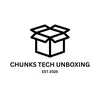 chunks.tech.unboxing