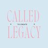 calledtocreatelegacy