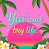 yai.and.bry.life