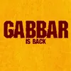 gabbar.is.back18