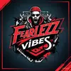 fearlezz_vibes