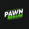 PAWN REWIND
