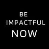 be_impactful_now