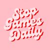 Stop Games Daily