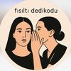 Magazin Fısıltı Dedikodu